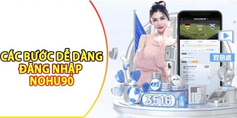 Thao tác đăng nhập Nohu chi tiết cho newbie